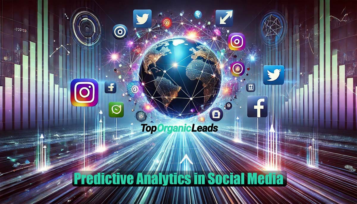 Predictive Analytics in Social Media: How to Forecast Trends and Boost Visibility